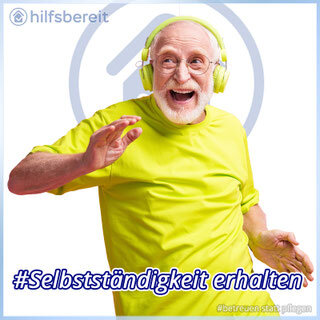Cheerful older man in a bright yellow shirt and matching headphones dancing, with the caption "#Selbstständigkeit erhalten" at the bottom.